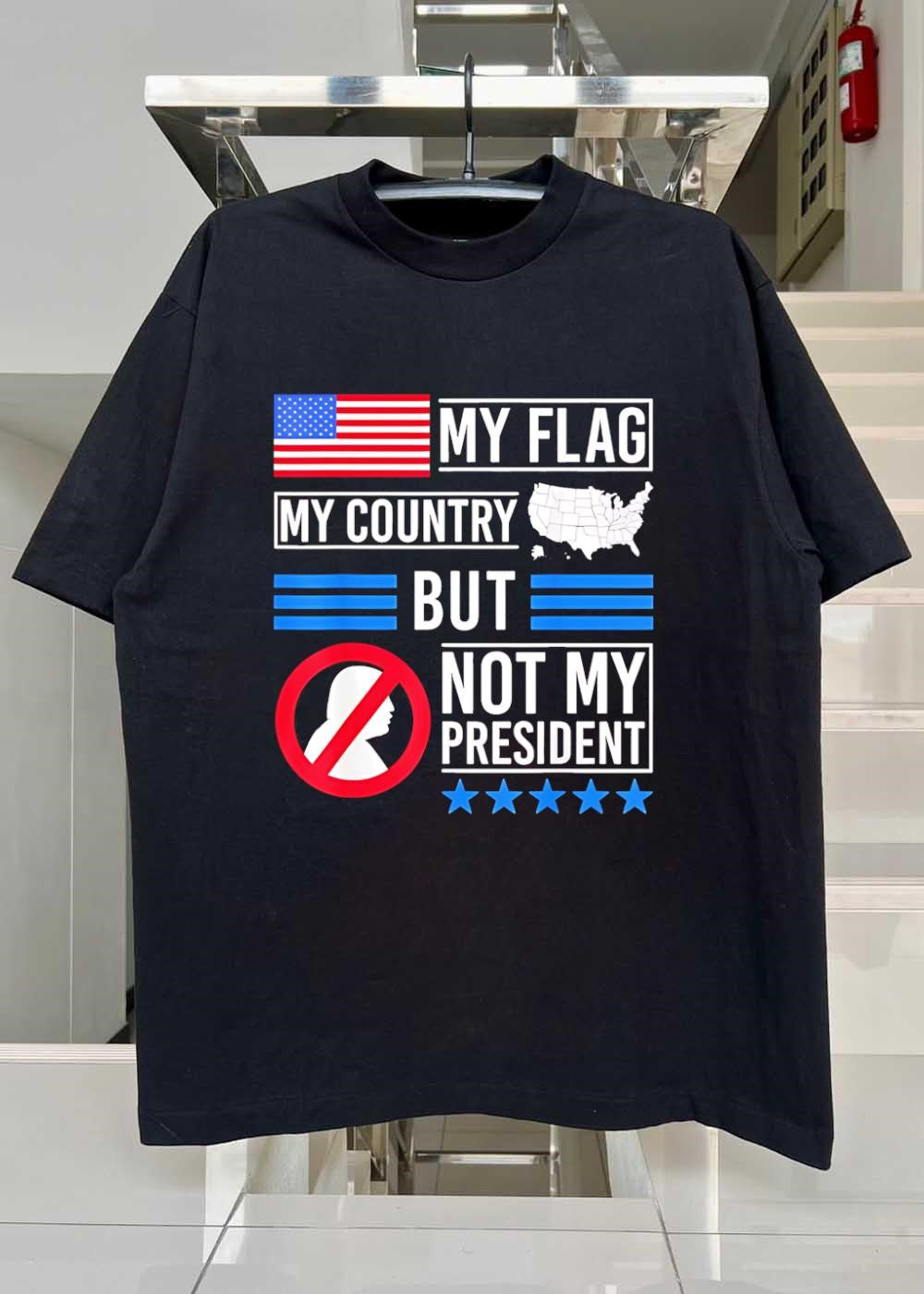 Anti Trump Protesting Patriotic My Flag My Country but Not My President T-Shirt