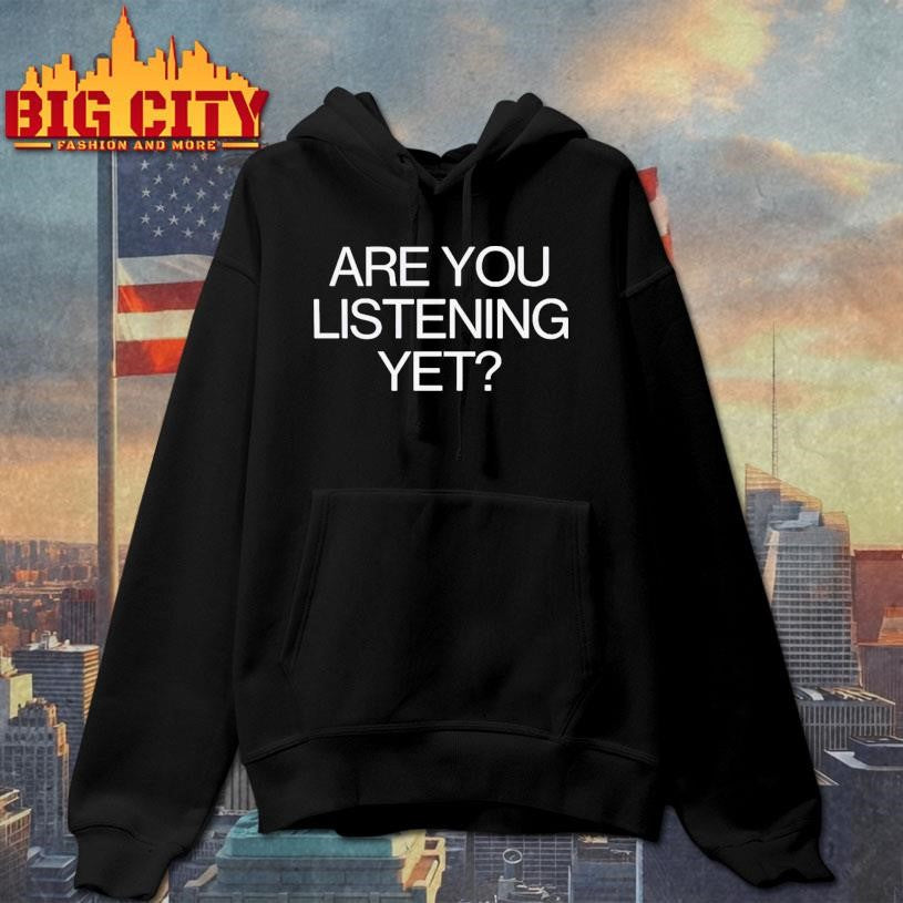Are You Stening Yet Shirt Unisex