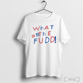 Azzi Fudd Az35 Fan What The Fudd T Shirt Unisex