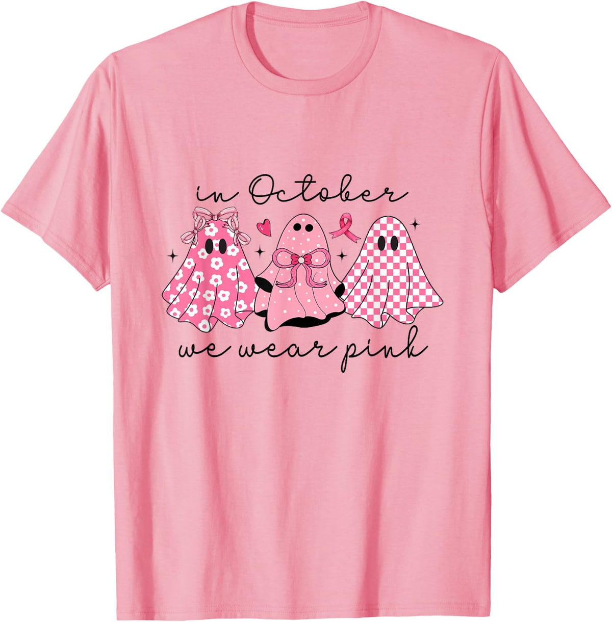 in October we wear Pink Cute Ghost Ladies T-Shirt