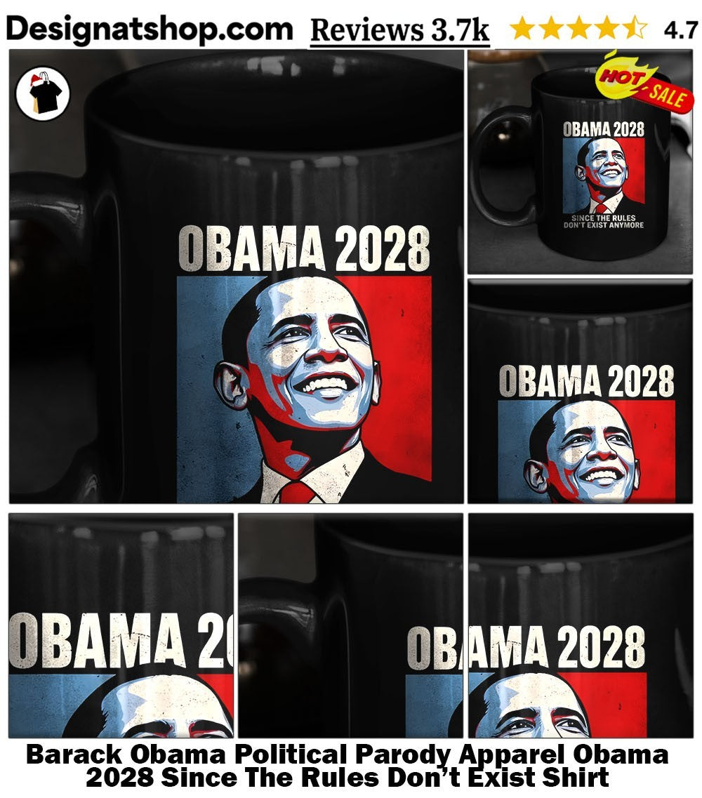 Barack Obama Political Parody Apparel Obama 2028 Since The Rules Don’t Exist Shirt