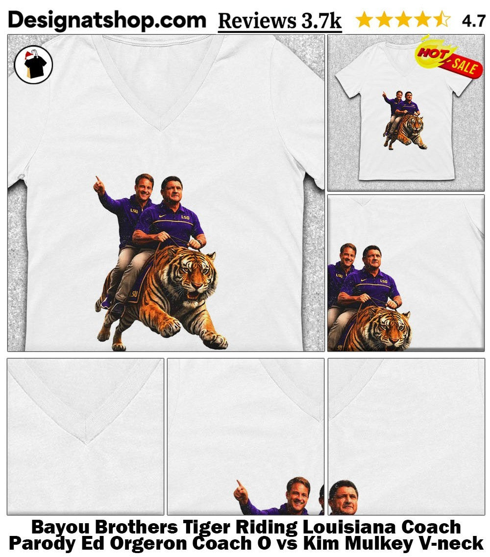 Bayou Brothers Tiger Riding Louisiana Coach Parody Ed Orgeron Coach O vs Kim Mulkey shirt