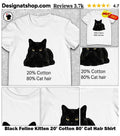 Black Feline Kitten 20′ Cotton 80′ Cat Hair Shirt