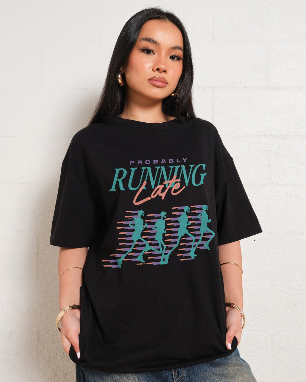 Probably Running Late Unisex