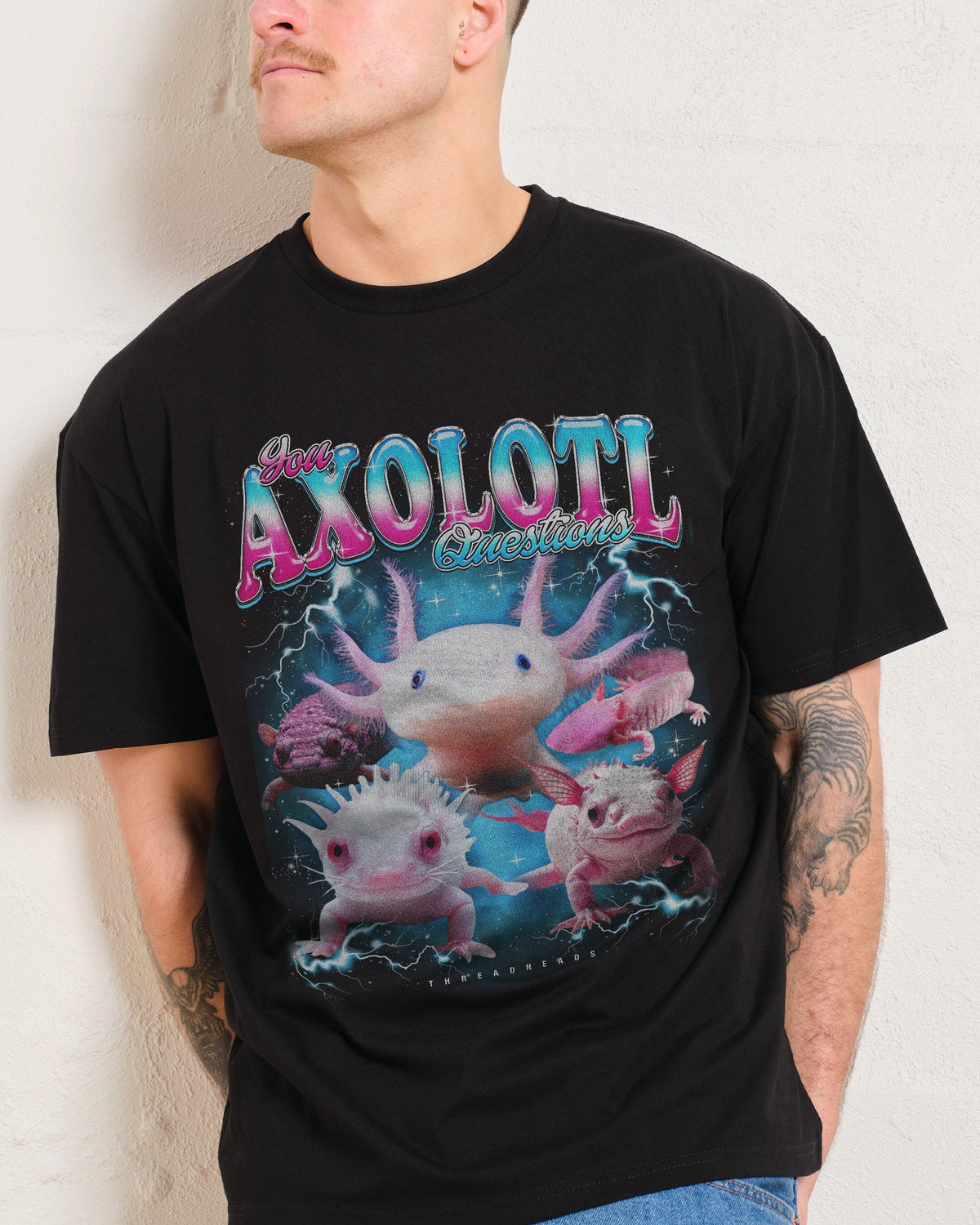You Axolotl Questions Unisex