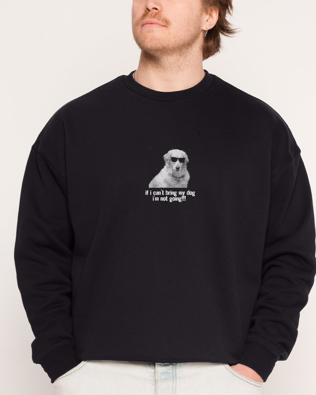 If I Can’t Bring My Dog Unisex