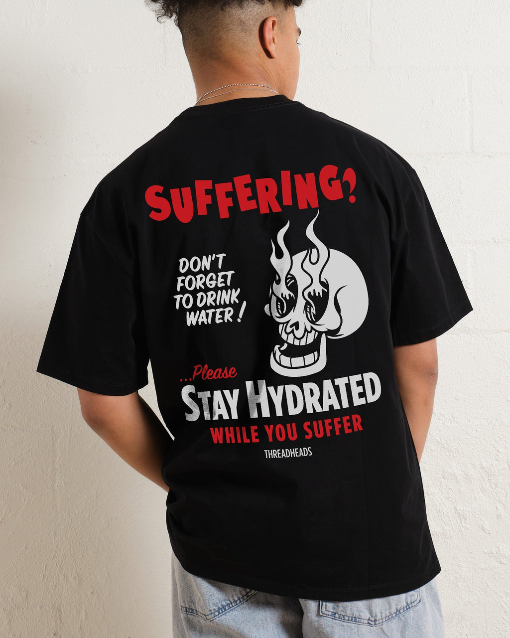 Stay Hydrated While You Suffer Oversized Tee Unisex