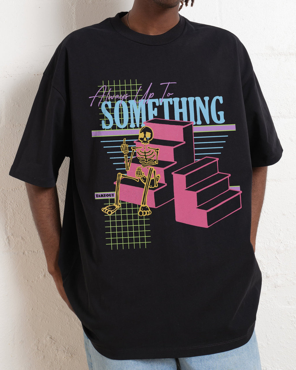 Always Up To Something Oversized Tee Unisex