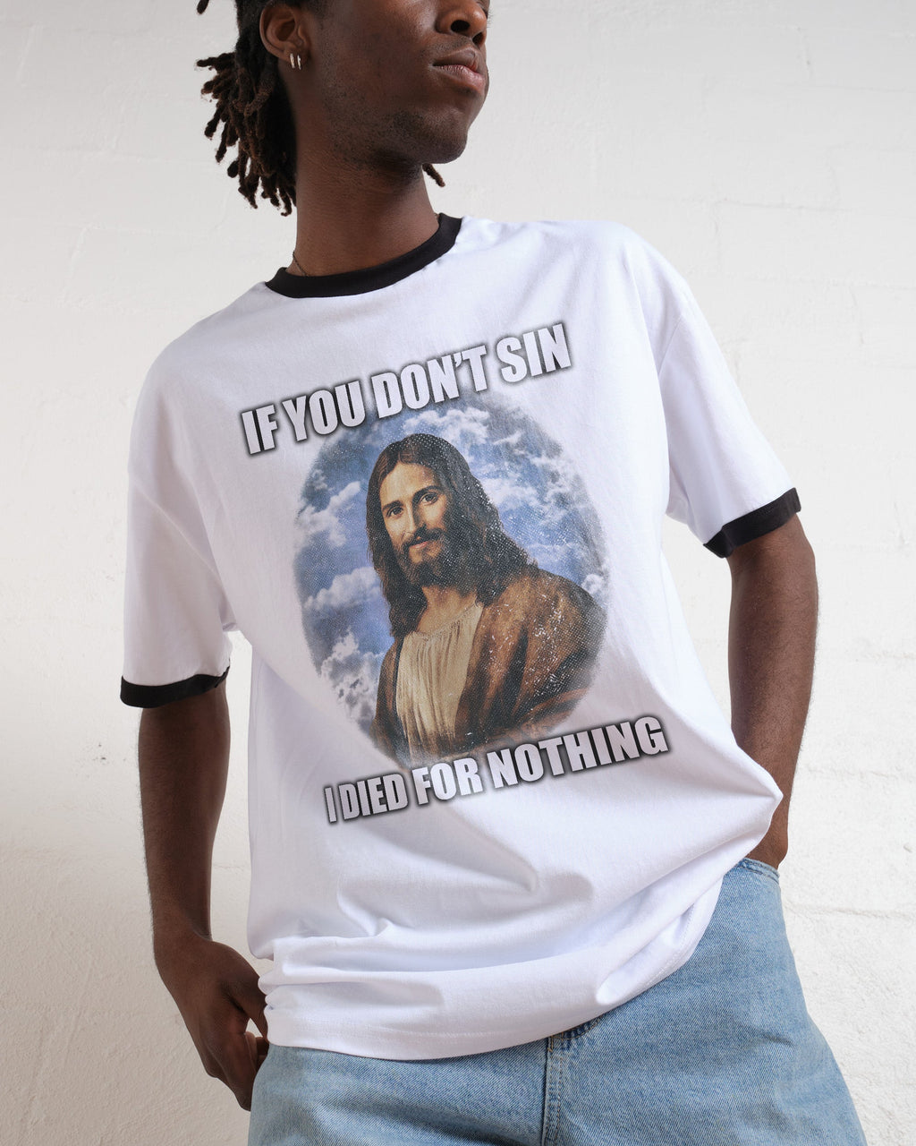 If You Don't Sin Jesus Unisex
