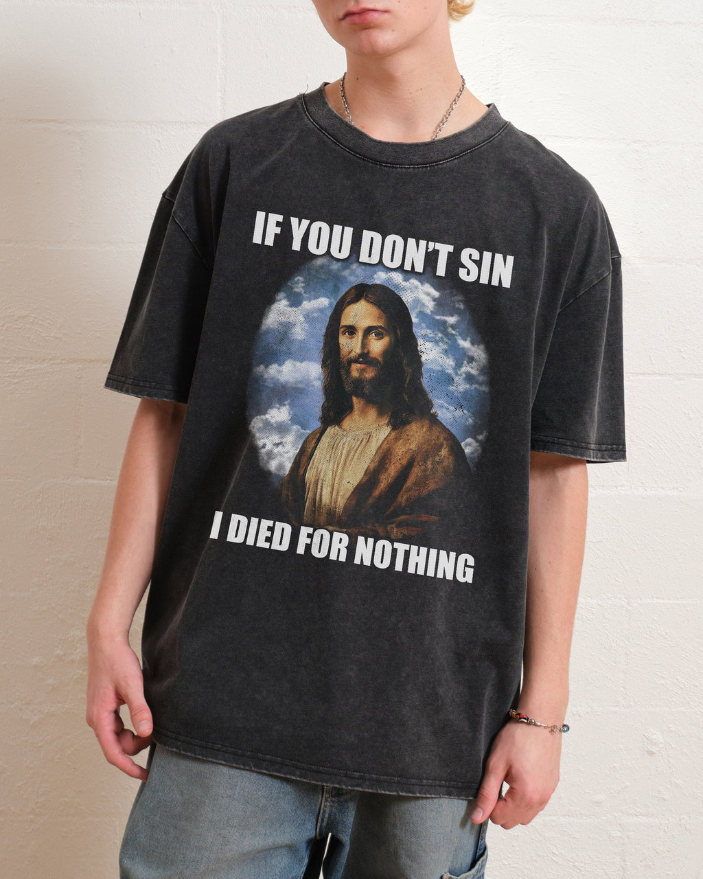 If You Don't Sin Jesus Oversized Tee Unisex