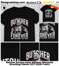 Butcher Forever Andy Williams Memorial Wrestling Tribute 1977-2026 shirt