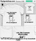 Cat I am the primary breadloser of my household shirt