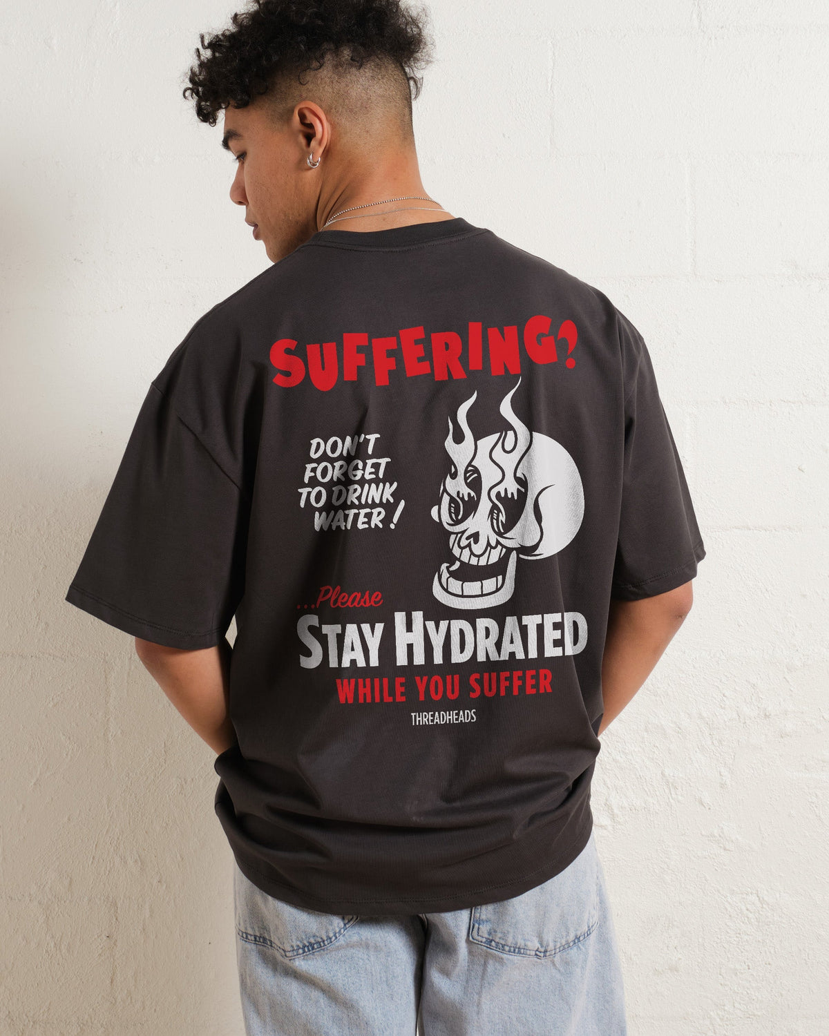 Stay Hydrated While You Suffer Oversized Tee Unisex