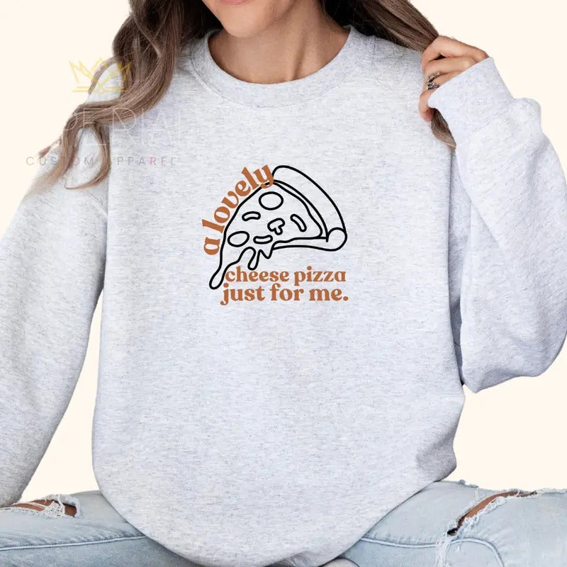 Cheese Pizza Lover Sweatshirt, Cheese Pizza Shirt , Cute Tee, Cute Gift Sweatshirt, Girlfriend Gift, Best Friend Gift,...
