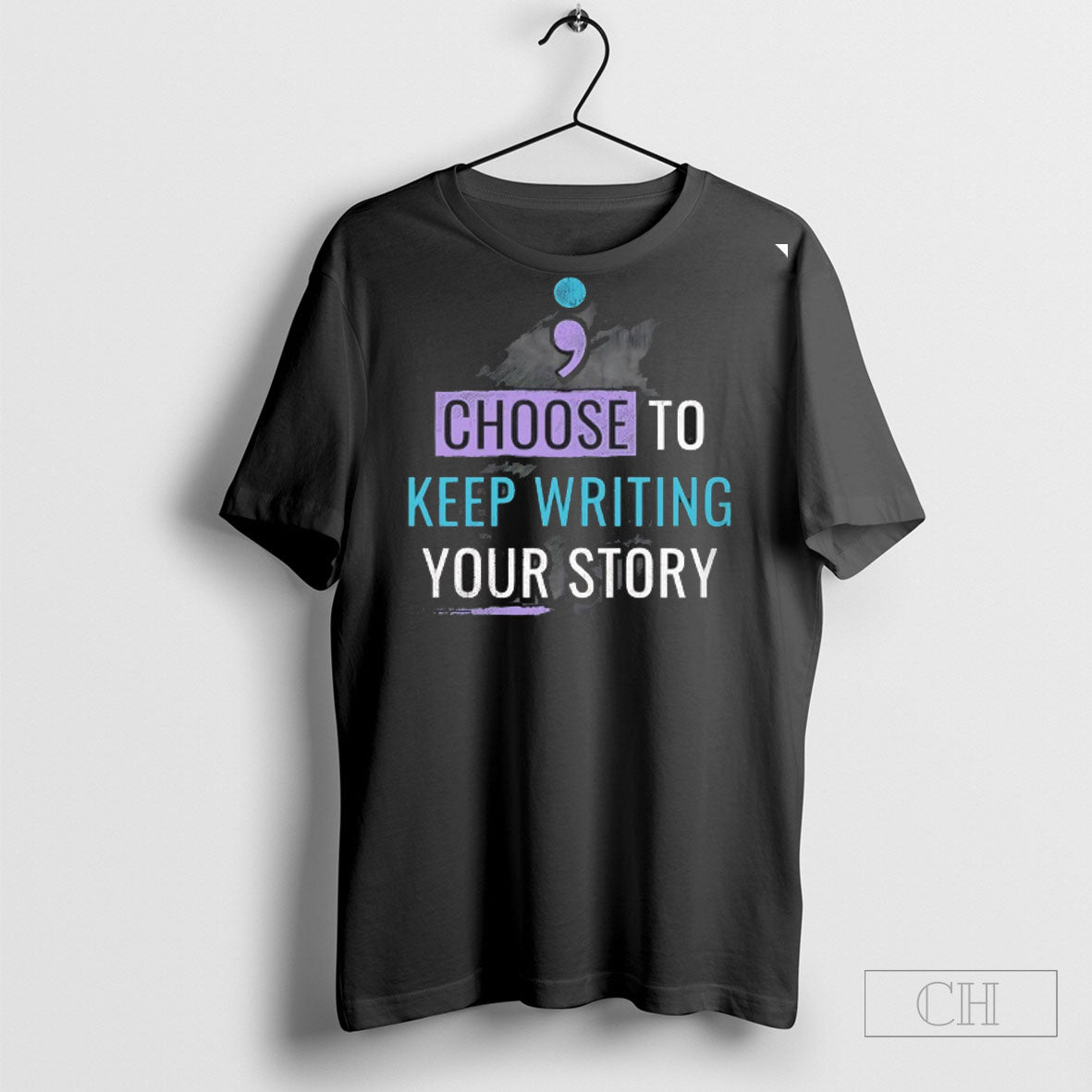 Choose To Keep Writing Your Story Shirt Unisex