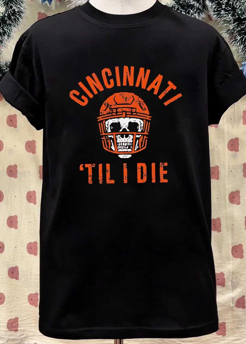 Cincinnati Til I Die Football Skull Helmet shirt