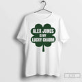 Classic Alex Jones Is My Lucky Charm Unisex