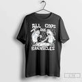 Classic All Cops Are Barnacles Characters Unisex
