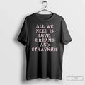 Classic All We Need Is Love Dreams And Straykids Unisex