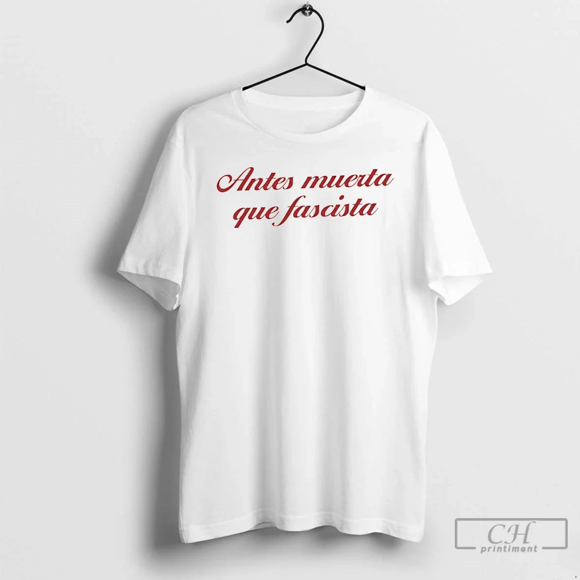 Classic Antes Muerta Que Fascista Unisex