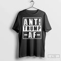 Classic Anti Trump Af Protest Unisex