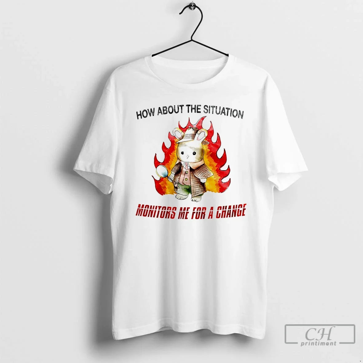 Classic Bunny How About The Situation Monitors Me For A Change Unisex