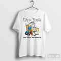Classic Cat We The People Are Like So Over It Unisex