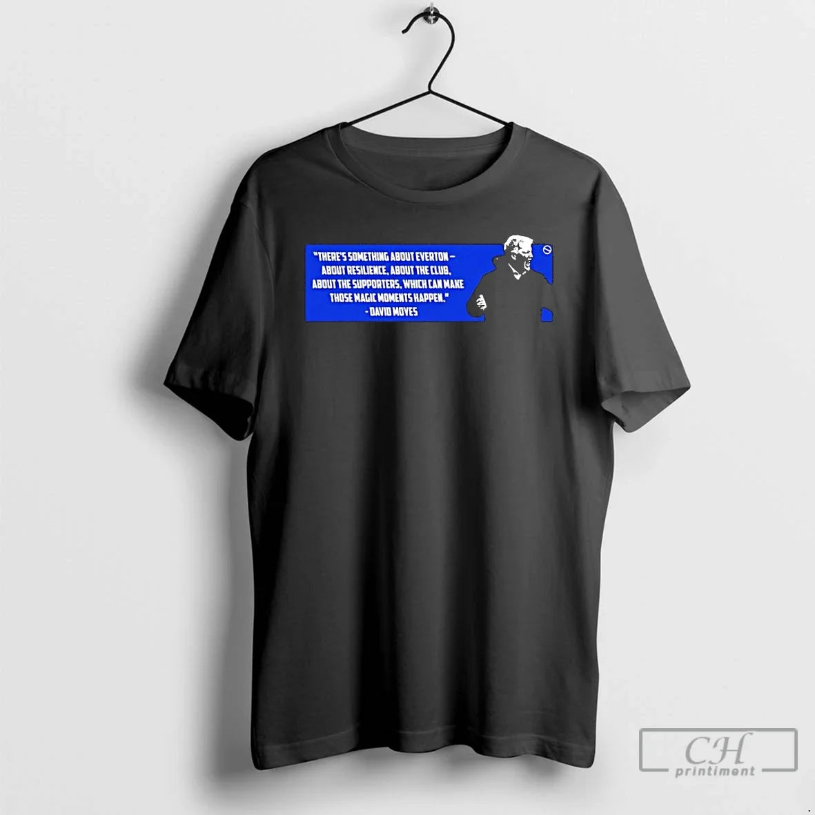Classic David Moyes Theres Something About Everton About Resilience Unisex