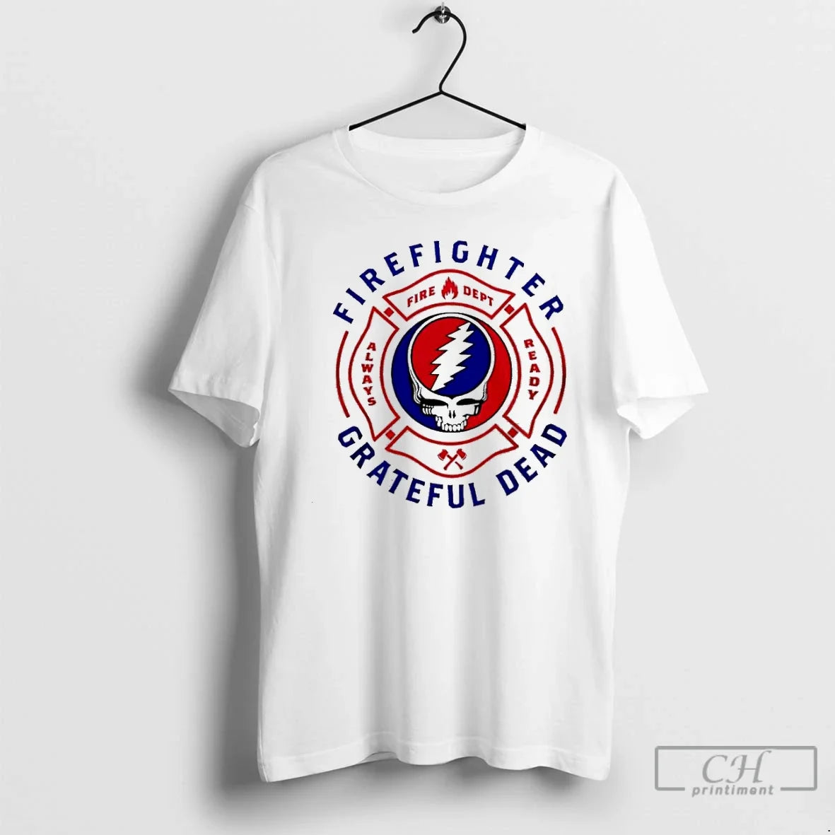 Classic Firefighter Grateful Dead Fire Dept Always Ready Unisex