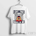 Classic I Got That Dawg In Me Unisex
