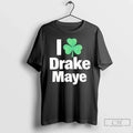 Classic I Love Drake Maye Boston Celtics Shamrock Unisex