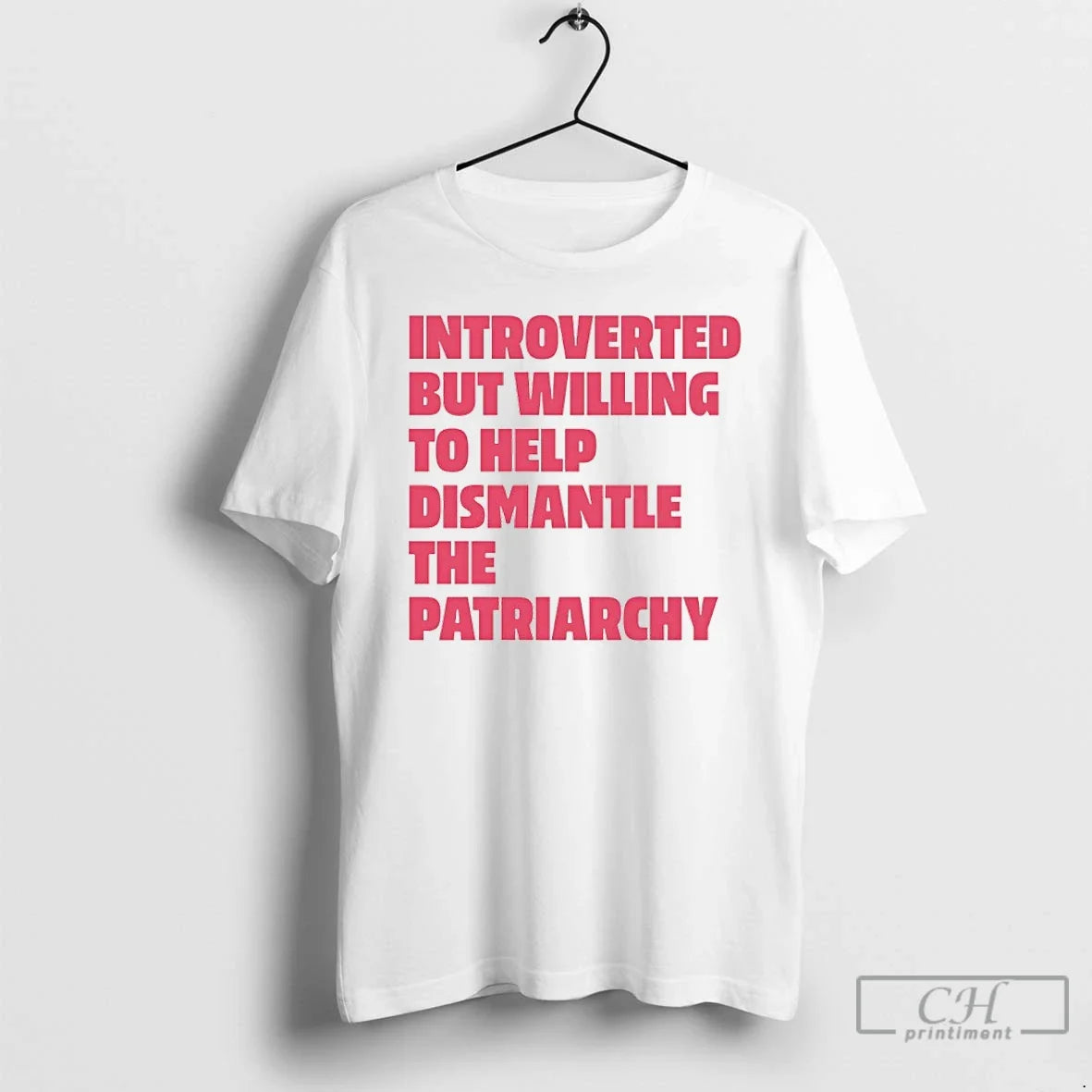 Classic Introverted But Willing To Help Dismantle The Patriarchy Unisex