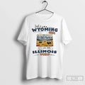 Classic Just A Wyoming Girl In An Illinois World Unisex