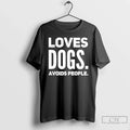 Classic Loves Dogs Avoids People Unisex