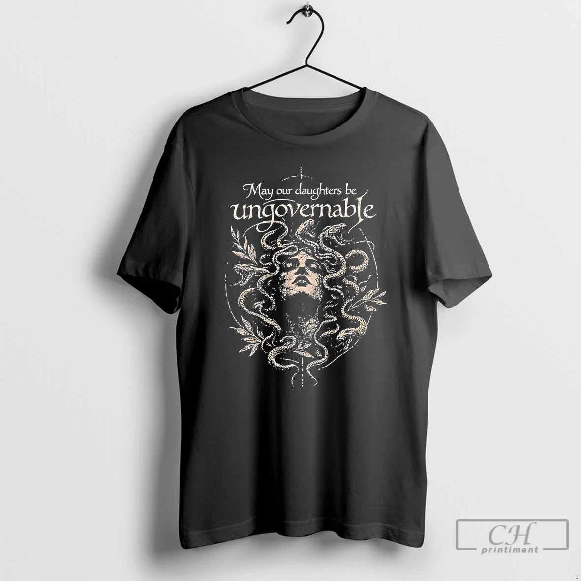 Classic Medusa May Our Daughters Be Ungovernable Unisex