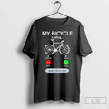 Classic My Bicycle Is Calling And I Must Go Unisex
