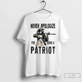 Classic Never Apologize For Being A Patriot 2026 Unisex