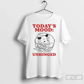 Classic Opossum Todays Mood Unhinged Unisex