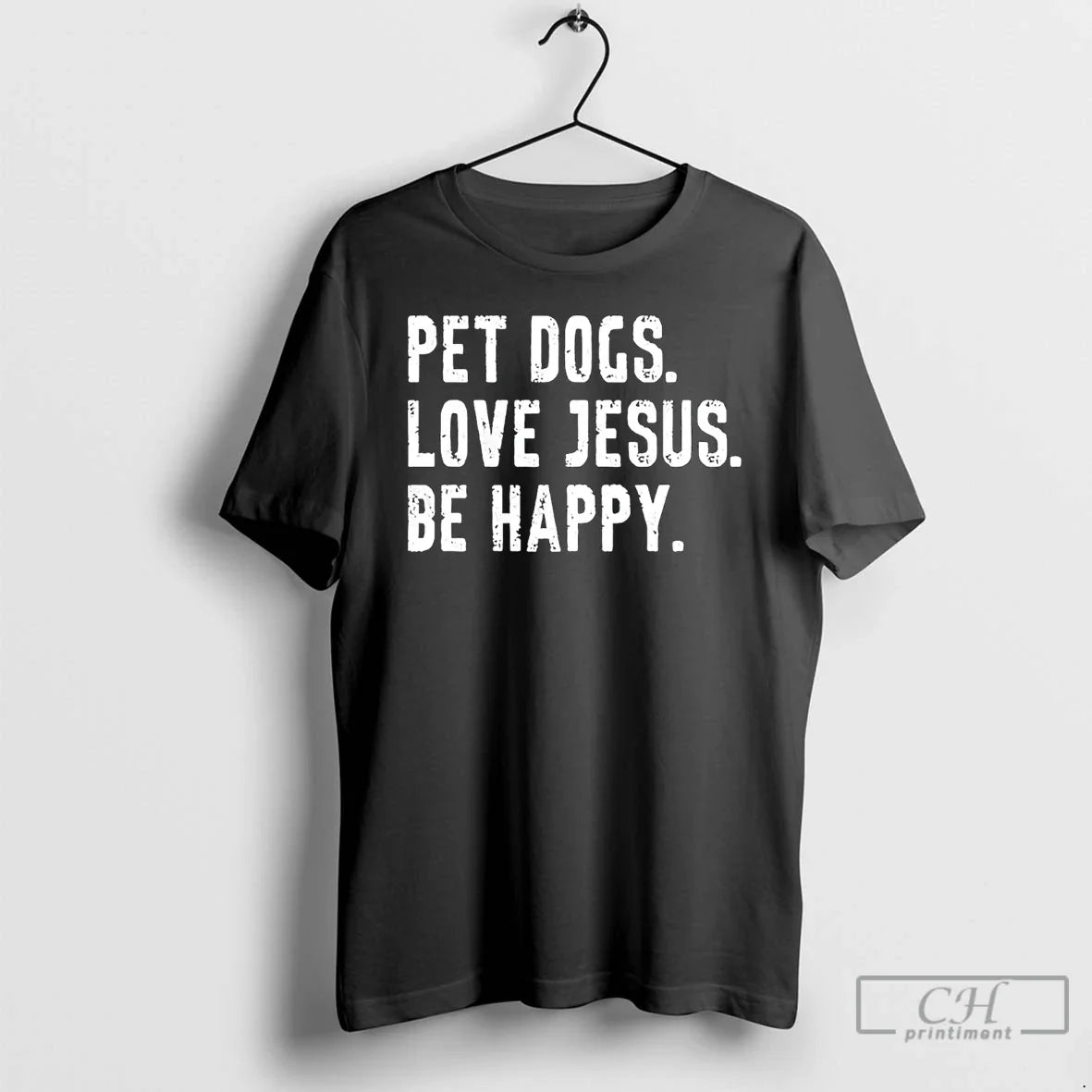Classic Pet Dogs Love Jesus Be Happy Unisex