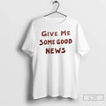 Classic Pink Give Me Some Good News Unisex