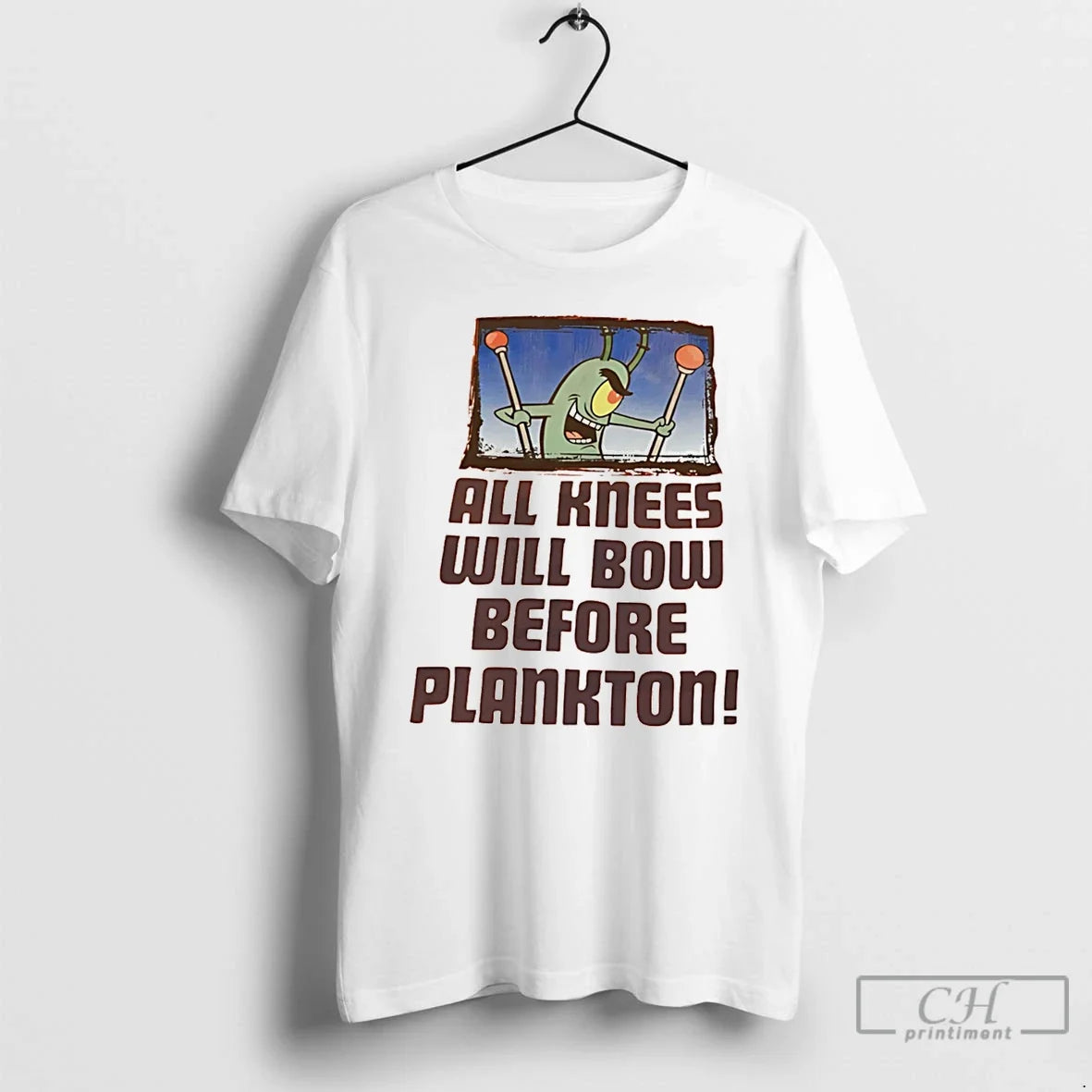 Classic Plankton All Knee Will Bow Before Plankton Unisex