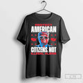 Classic Protect American Citizens Not Illegal Aliens Trump Unisex