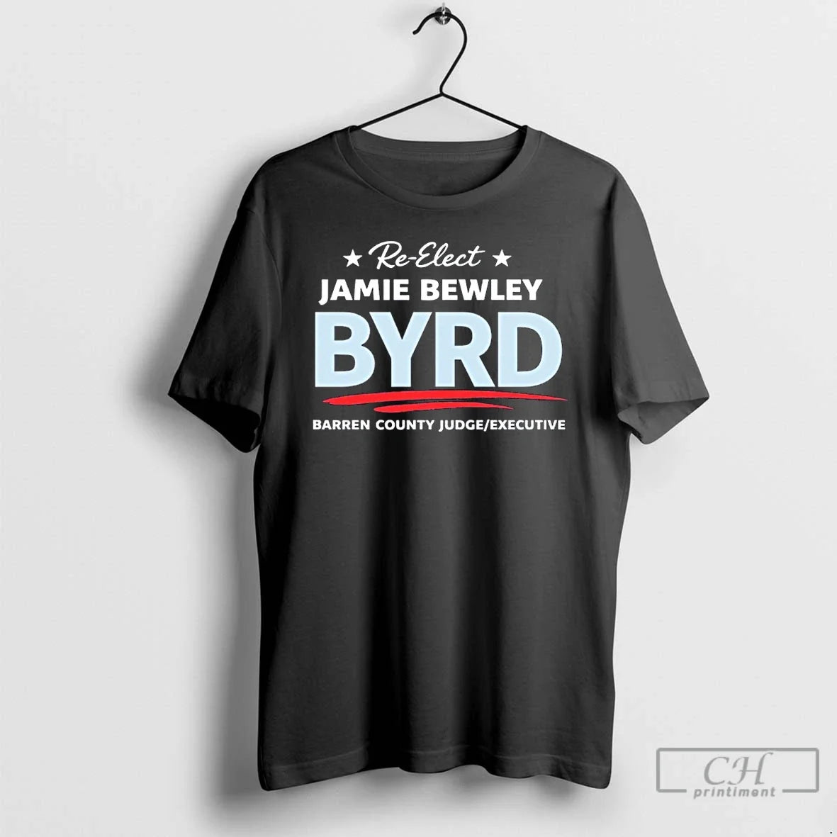 Classic Re Elect Jamie Bewley Byrd As Barren County Judge Executive Unisex