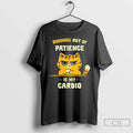 Classic Running Out Of Patience Is My Cardio Cat Unisex