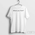 Classic Russell Westbrook Where You From Unisex