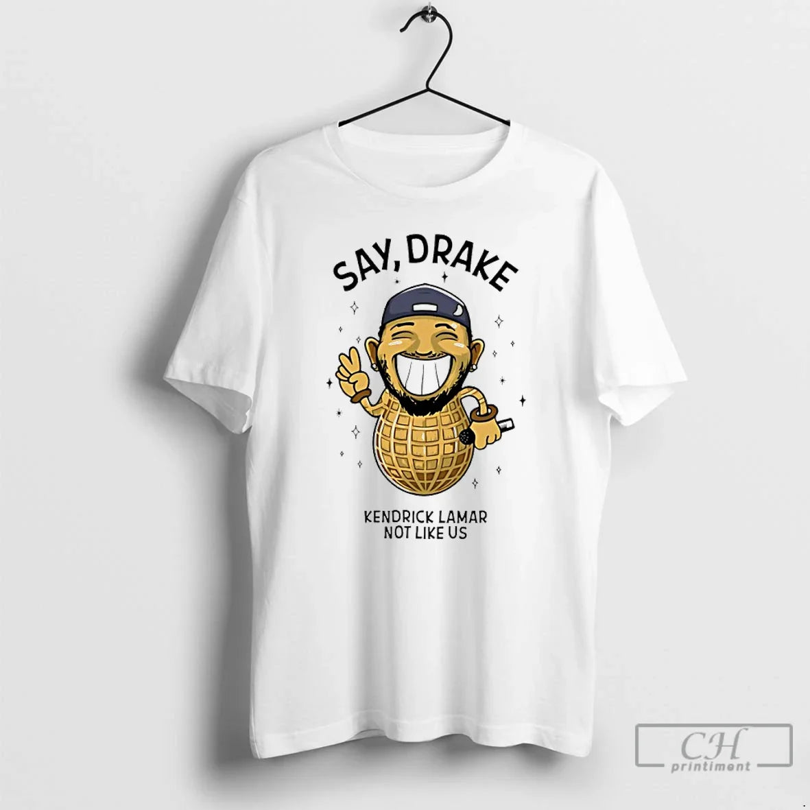 Classic Say Drake Kendrick Lamar Not Like Us Unisex