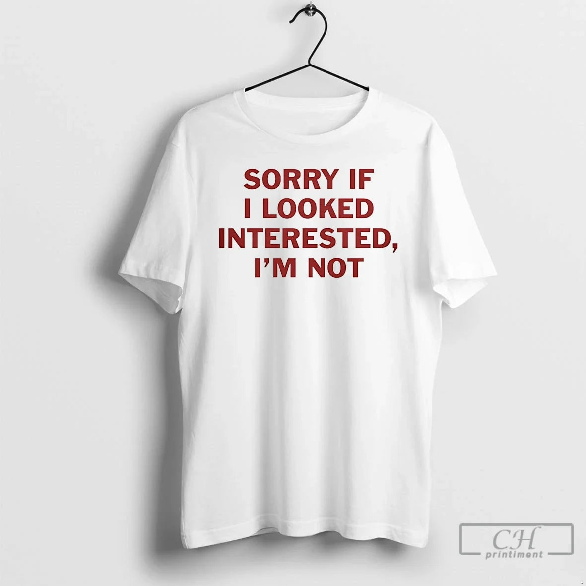 Classic Sorry If I Look Interested Im Not Unisex