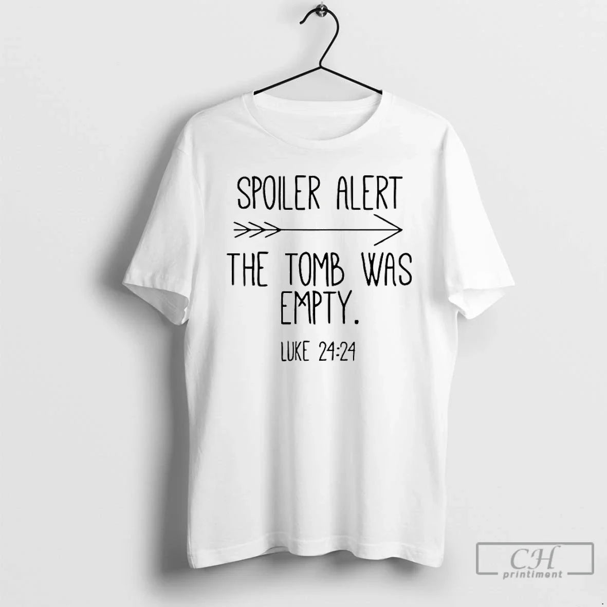 Classic Spoiler Alert The Tomb Was Empty Unisex