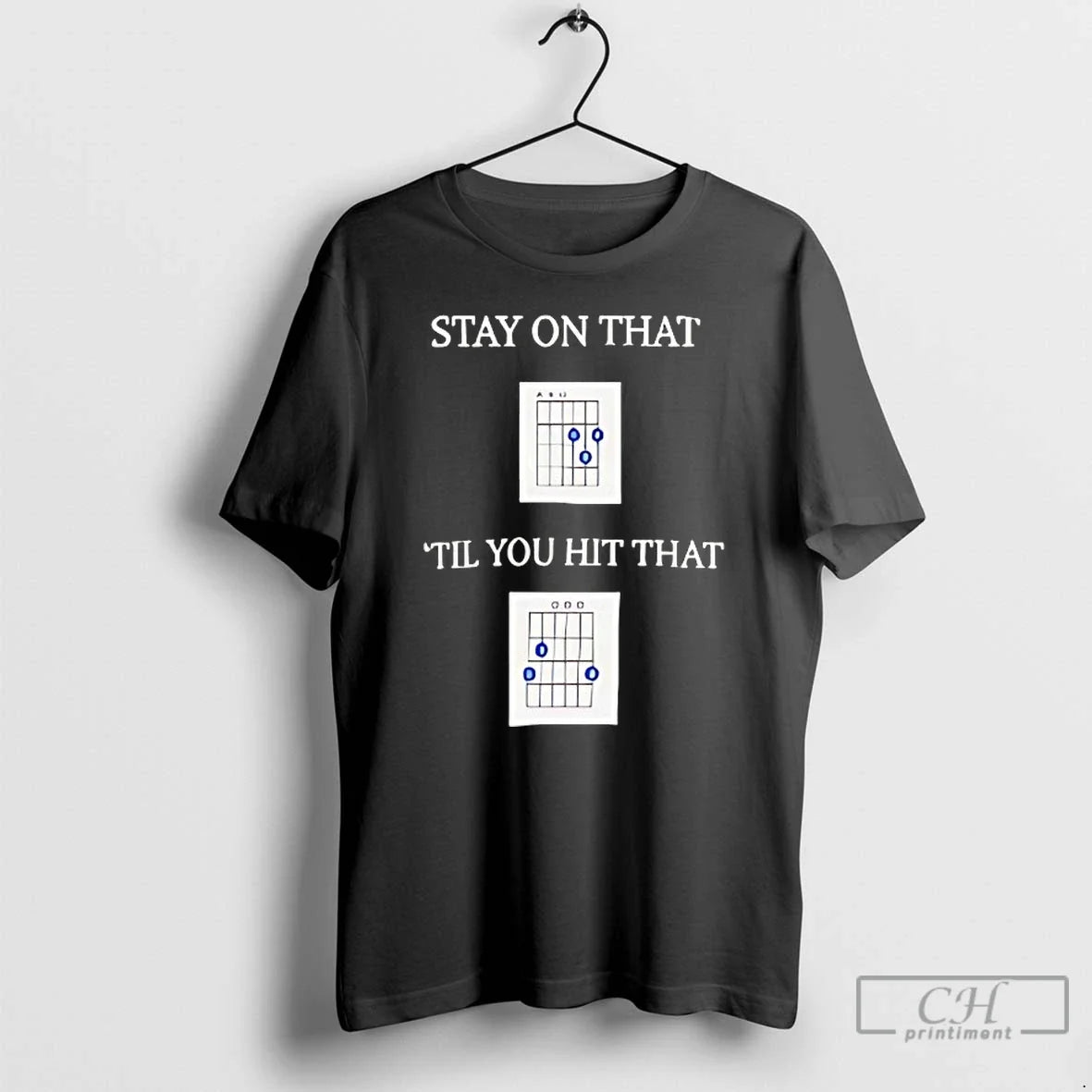 Classic Stay On That Til You Hit That Unisex
