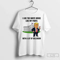 Classic Trump I Like My White House With A Lot Of Ballroom Graphic T Shirts Unisex